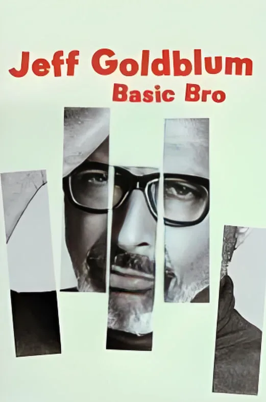 杰夫·高布伦：Basic Bro海报